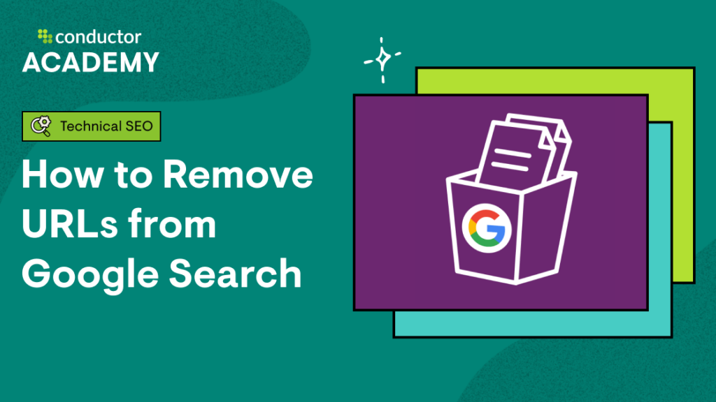 How to remove URLs from Google Search
